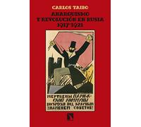 Anarquismo y revolución en Rusia.1917-1921 (Mayor)