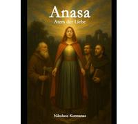 Anasa - Atem der Liebe