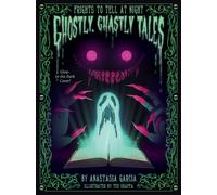Anastasia Garcia Teo Skaffa Ghostly, Ghastly Tales (Tapa dura) (Importación USA)