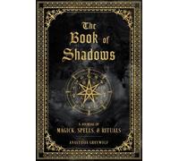 Anastasia Greywolf The Book of Shadows (Tapa dura) Mystical Handbook