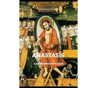 Anastasis: Il est vraiment ressiscité