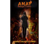 Anat, dioses de la guerra: (Distopía juvenil con romance y acción): 1