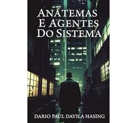 Anátemas E Agentes Do Sistema (OS DOZE CAMINHOS DA TRANSFORMAÇÃO)