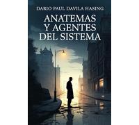 Anatemas Y Agentes Del Sistema (LOS DOCE CAMINOS DE LA TRANSFORMACIÓN)