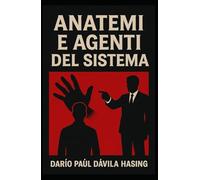 Anatemi E Agenti Del Sistema