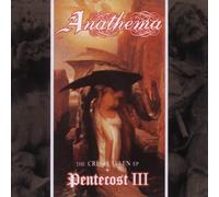 Anathema - Pentecost 3 / The Crestfallen