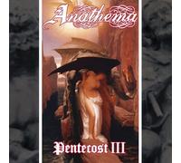 Anathema - Pentecost III