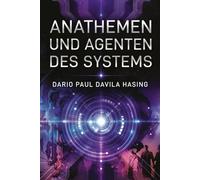Anathemen Und Agenten Des Systems (DIE ZWÖLF WEGE DER TRANSFORMATION)