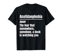 Anatidaephobia Duck Watching You Funny Definición Humor Camiseta