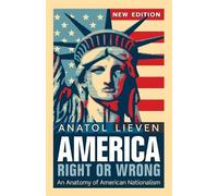 Anatol Lieven America Right or Wrong (Tapa blanda)