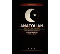 Anatolian Apocalypse: Twenty-Two Turkish Films That Broke Every Rule Hollywood Never Knew It Had (The Bad Movie Chronicles)