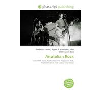 Anatolian Rock: Turkish Folk Music, Psychedelic Rock, Progressive Rock, Psychedelic Soul, Cem Karaca, Bar¿¿ Manço
