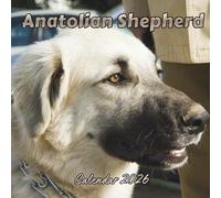 Anatolian Shepherd Calendar 2026: Organizer For Home & Office From January to December For Men, Women