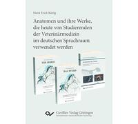 Anatomen und ihre Werke, die heute von Studierenden der Veterinärmedizin im deutschen Sprachraum verwendet werden