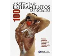Anatomía 100 estiramientos esenciales (Color) (Deportes)