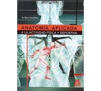 Anatomía aplicada a la actividad física deportiva (Medicina)