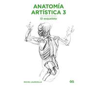 Anatomía artística 3: El esqueleto (SIN COLECCION)