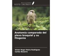 Anatomía comparada del plexo braquial y su filogenia