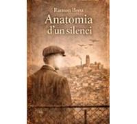 Anatomia D Un Silenci