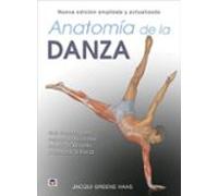 Anatomía De La Danza. Nueva Edición Ampliada Y Actualizada