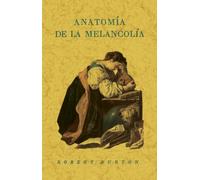 ANATOMÍA DE LA MELANCOLÍA