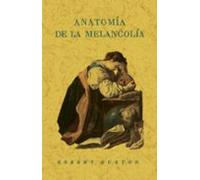 Anatomía De La Melancolía