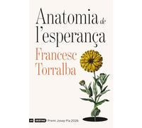 Anatomia de l'esperança: Premi Josep Pla 2026 (L'ANCORA)
