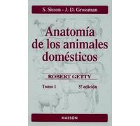 ANATOMIA DE LOS ANIMALES DOMESTICOS. TOMO I