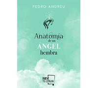 Anatomia De Un Angel Hembra