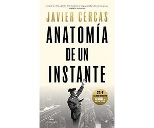 Anatomía de un instante: 23-F, el libro definitivo: 400 (Random House)