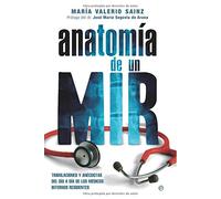Anatomia De Un Mir: Tribulaciones Y Anecdotas Del Dia A Dia De Lo S Me