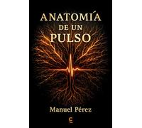 Anatomía de un pulso