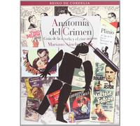 Anatomía del crimen: Guía de la novela y el cine negros: 12 (REINO DE CORDELIA)