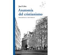 Anatomía del cristianismo: 85 (Fragmentos)