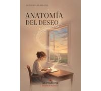 Anatomía del Deseo: Antología de Relatos