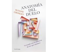 Anatomía del duelo (TESTIMONIOS Y VIVENCIAS)