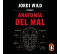 Anatomía Del Mal (audiolibro)