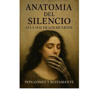 ANATOMIA DEL SILENCIO