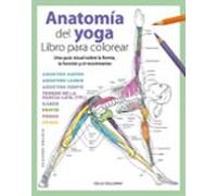 Anatomía Del Yoga. Libro Para Colorear