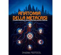Anatomia della Metacrisi: Lo scenario contemporaneo attraverso la lente della Conoscenza Tradizionale