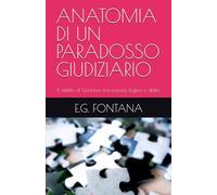 ANATOMIA DI UN PARADOSSO GIUDIZIARIO: Il delitto di Garlasco tra scienza, logica e diritto