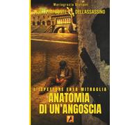 Anatomia di un'angoscia: L'Ispettore Enea Mitraglia (Sulle impronte dell'assassino)