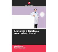 Anatomia e fisiologia com revisão Unani