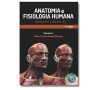 anatomia e fisiologia humana perguntas e respostas 4 edico Ed. 2023