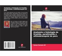 Anatomia e histologia da tireóide, paratireóide e ultimobranquial do peru