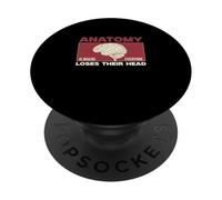 Anatomía es Donde Todos Pierden la Cabeza Anatomistas Divertidos PopSockets PopGrip Adhesivo