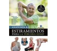 Anatomía & Estiramientos Para La Tercera Edad
