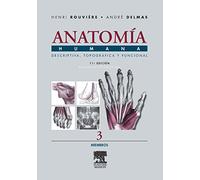 Anatomía Humana Descriptiva, topográfica y funcional. Tomo 3. Miembros