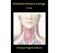 Anatomia Humana Laringe (ebook)