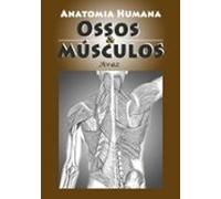 Anatomia Humana. Ossos & Músculos. (ebook)